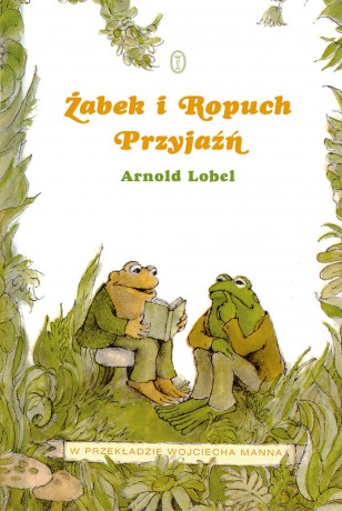Żabek i ropuch. Przyjaźń - Arnold Lobel (twarda) [KSIĄŻKA]