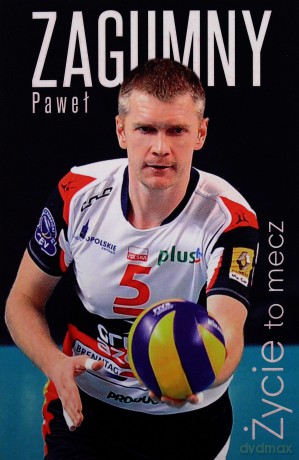 Życie to mecz - Paweł Zagumny [KSIĄŻKA]