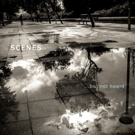 Scenes: ...But Not Heard [CD]