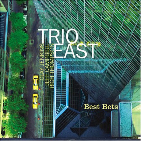 Trio East: Best Bets [CD]