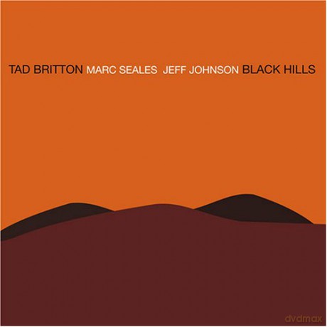 Tad Britton: Black Hills [CD]