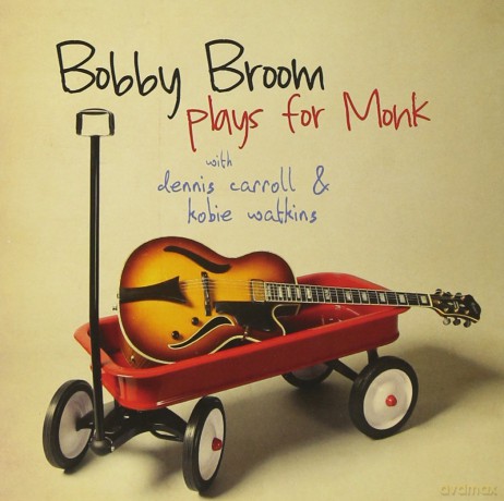 Bobby Broom: Bobby Broom Plays For Monk [CD]