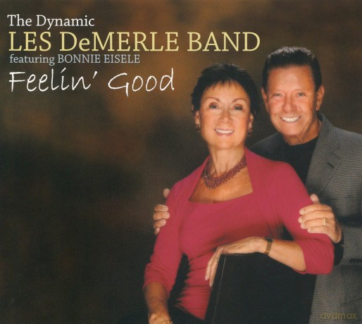 Dynamic Les Demerle Band: Feelin' Good [CD]