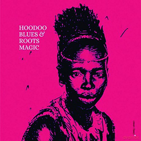 Roots Magic: Hoodoo Blues [CD]