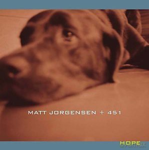 Matt Jorgensen + 451: Hope [CD]