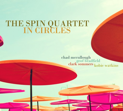 The Spin Quartet: In Circles [CD]