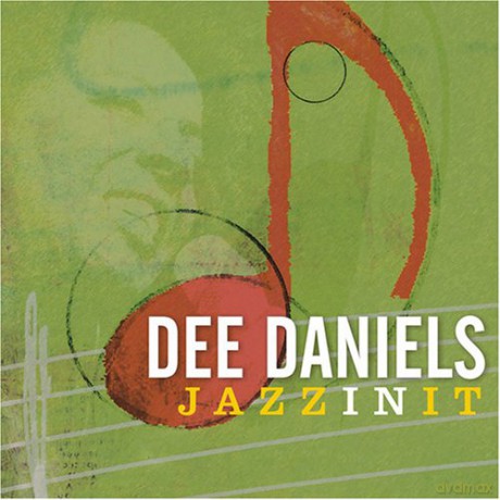 Dee Daniels: Jazzinit [CD]
