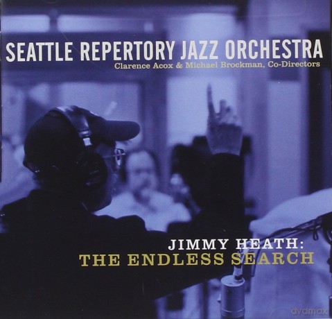Seattle Repertory Jazz Orchestra: Jimmy Heath: Endless Search [CD]