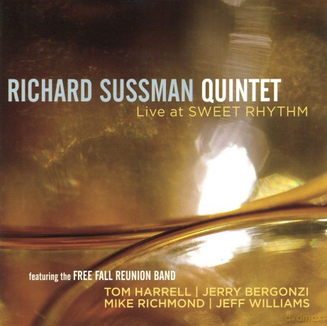 Richard Sussman Quintet: Live At Sweet Rhythm [CD]