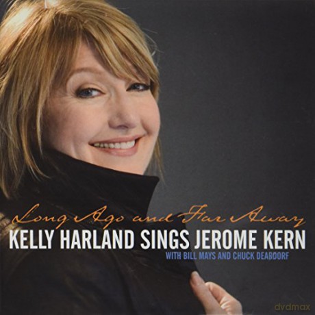 Kelly Harland: Long Ago And Far Away, Kelly Harland Sings [CD]