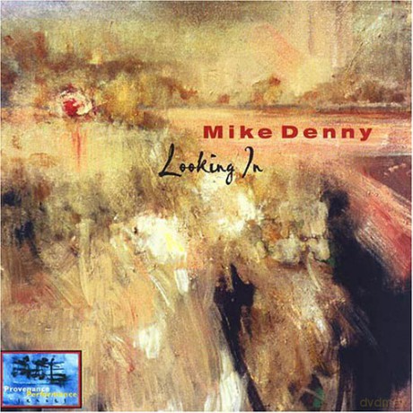 Mike Denny: Looking In [CD]