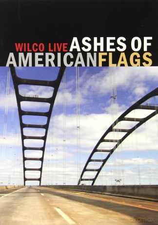 Wilco: Ashes Of American Flags [DVD]