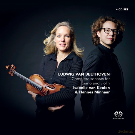 Isabelle van Keulen & Hannes Minnaar: Ludwig von Beethoven: Complete sonatas for piano and violin [4SACD]