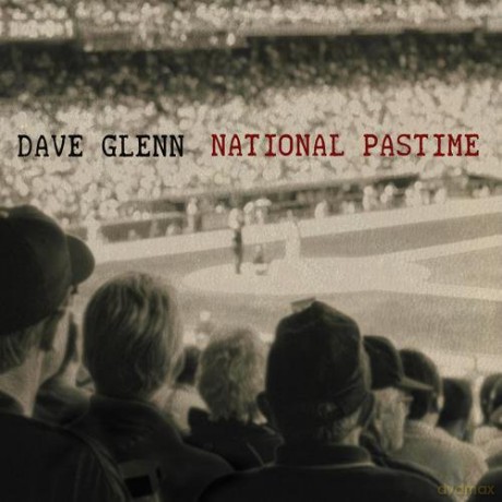 Dave Glenn: National Pastime [CD]