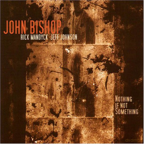 John Bishop: Nothing If Not Something [CD]
