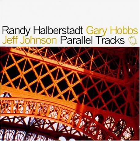 Randy Halberstadt: Parallel Tracks [CD]