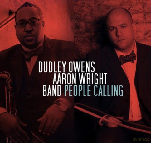 Dudley Owens/aaron Wright Band: People Calling [CD]