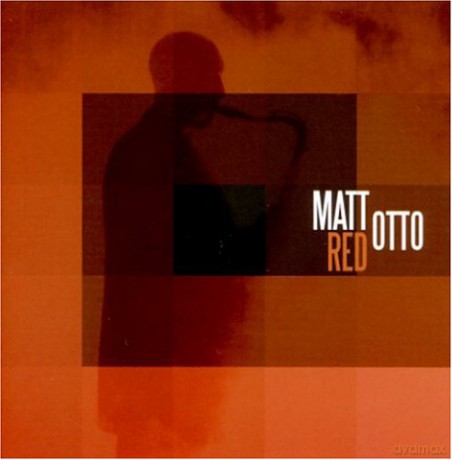Matt Otto: Red [CD]