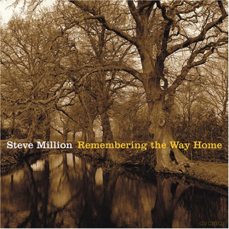 Steve Million: Remembering The Way Home [CD]