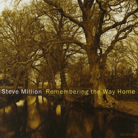 Steve Million: Remembering The Way Home [CD]