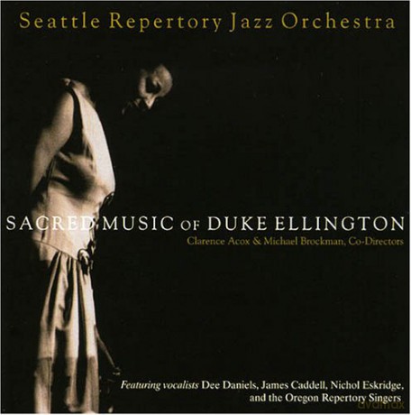 Seattle Repertory Jazz Orchestra: Sacred Music Of Duke Ellington [2CD]