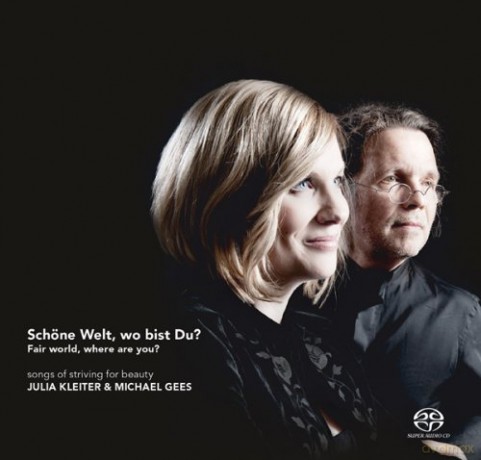Julia Kleiter & Michael Gees: Schöne Welt, wo bist Du? [SACD]