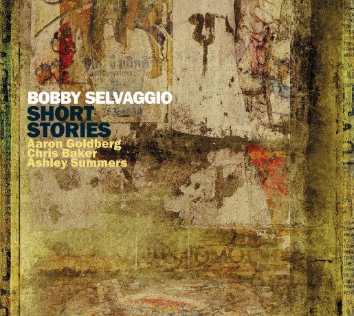 Bobby Selvaggio: Short Stories [CD]