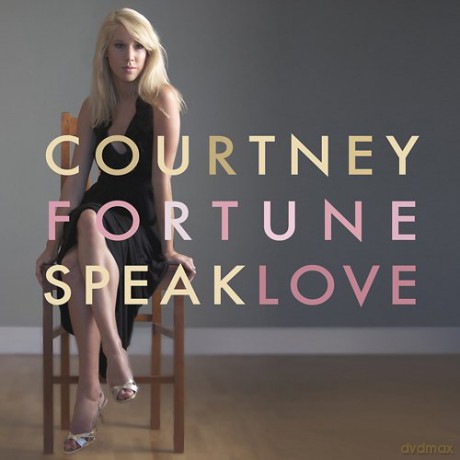 Courtney Fortune: Speak Love [CD]