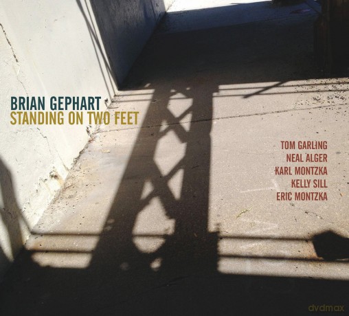 Brian Gephart: Standing on Two Feet [CD]
