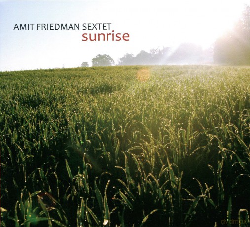Amit Friedman Sextet: Sunrise [CD]