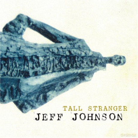 Jeff Johnson: Tall Stranger [CD]