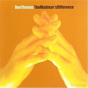 Ben Thomas: The Madman's Difference [CD]
