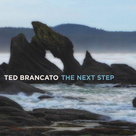 Ted Brancato: The Next Step [CD]