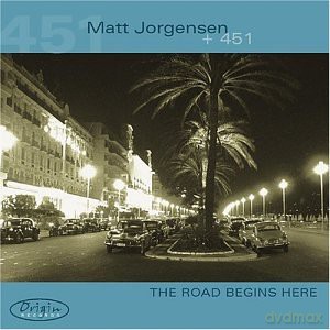 Matt Jorgensen + 451: The Road Begins Here [CD]