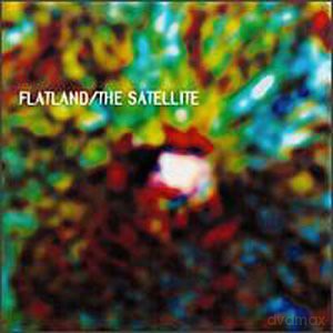 Flatland: The Satellite [CD]
