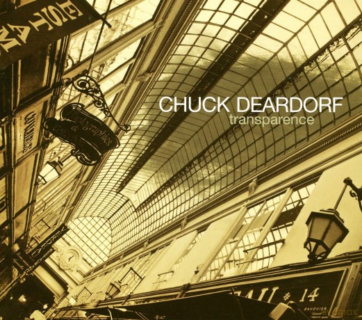 Chuck Deardorf: Transparence [CD]