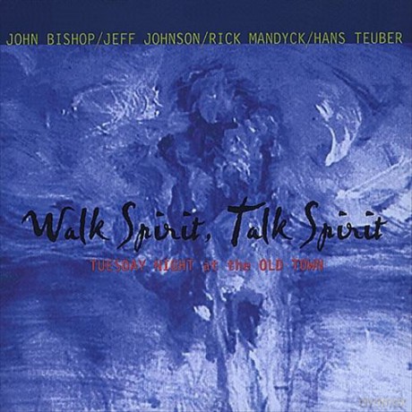 John Bishop: Walk Spirit, Talk Spirit [CD]