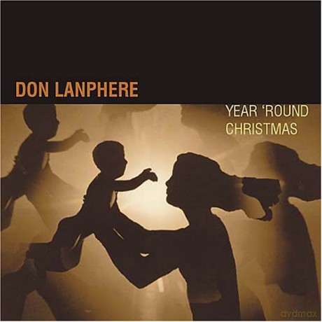 Don Lanphere: Year 'round Christmas [CD]