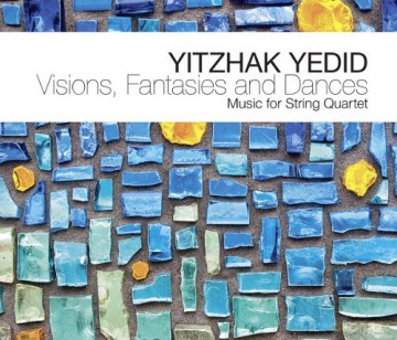 The Sapphire String Quartet: Yitzhak Yedid: Visions, Fantasies And Dances - Music for String Quartet [CD]
