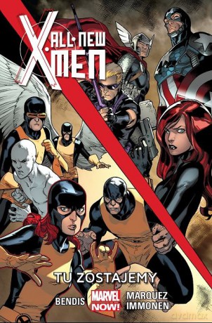 All-New X-Men Tom 2: Tu zostajemy [KOMIKS]