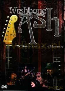 Wishbone Ash: 25th Anniversary Of The Marque [DVD]