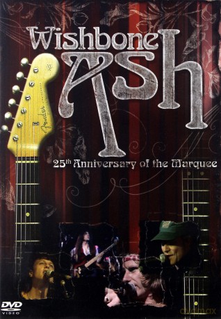 Wishbone Ash: 25th Anniversary Of The Marque [DVD]