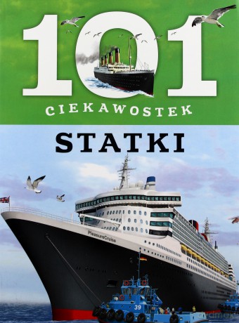 101 ciekawostek. Statki - Marga Llarena [KSIĄŻKA]