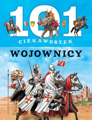 101 ciekawostek. Wojownicy - Niko Dominiguez [KSIĄŻKA]