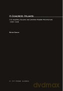 A Concrete Atlantis: U.S. Industrial Building and European Modern Architecture - Reyner Banham [KSIĄŻKA]