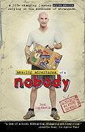 Amazing Adventures of a Nobody: A Life Changing Journey Across America Relying on the Kindness of Strangers - Leon Logothetis [KSIĄŻKA]