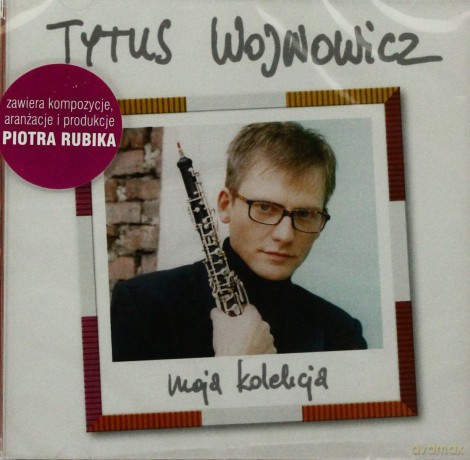 Tytus Wojnowicz: Moja kolekcja [CD]