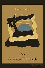 As a Man Thinketh - James Allen [KSIĄŻKA]