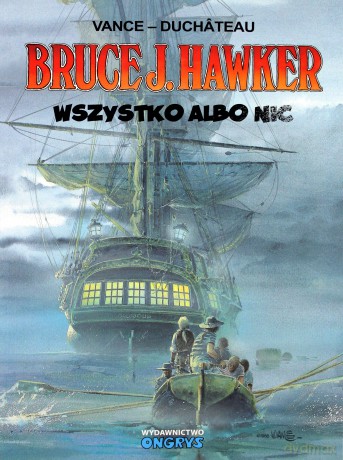 Bruce J. Hawker (Tom 5) Wszystko albo nic - Andre Duchateau, William Vance [KSIĄŻKA]