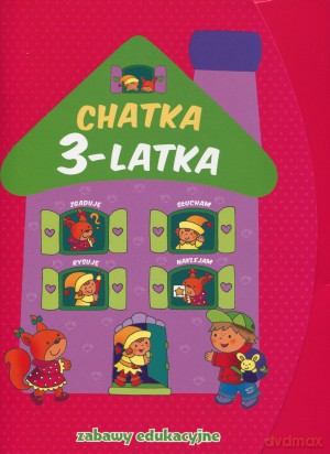 Chatka 3-latka. Zabawy edukacyjne - Anna Wiśniewska, Elżbieta Lekan, Joanna Myjak [KSIĄŻKA]